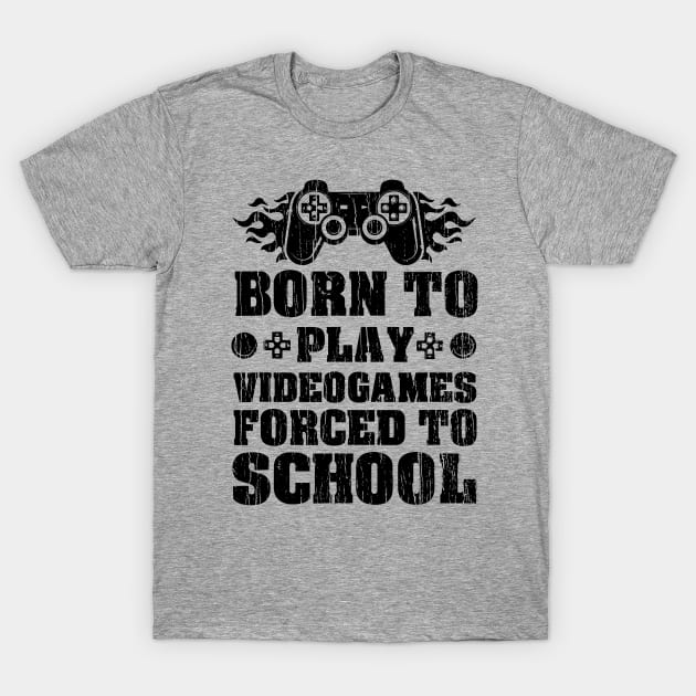 Born To Play Videogames Forced To School // Black T-Shirt by Throbpeg